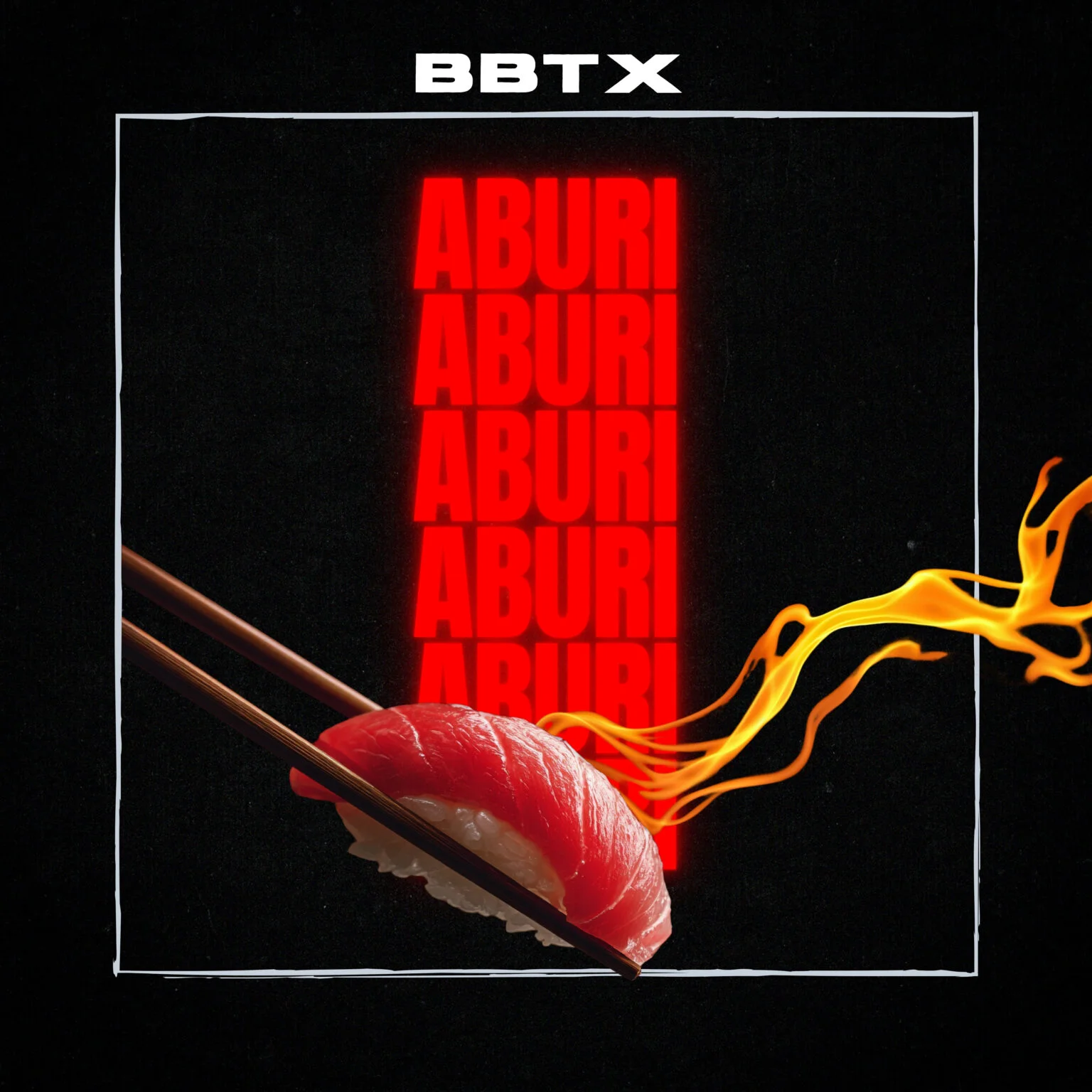 Cover art for Aburi by BBTX: a piece of sushi with flames, with ABURI repeated in red